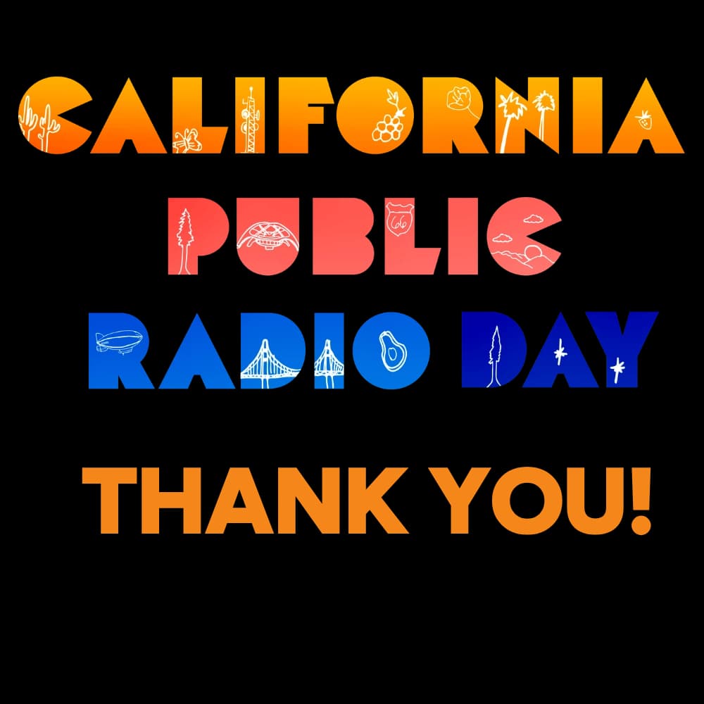 California Public Radio Day Thank You