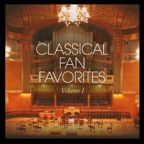Classical Fan Favorites